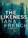 The Likeness (eBook): Rob Ryan and Cassie Maddox Series, Book 2